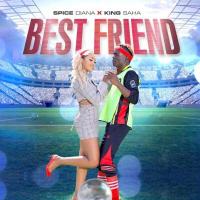 Best Friend - Spice Diana ft. King Saha