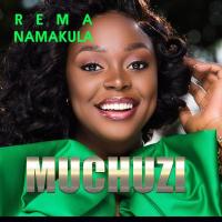 Muchuzi - Rema Namakula