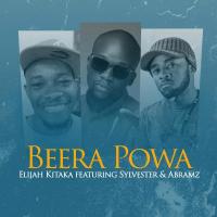 Beera Powa - Elijah Kitaka