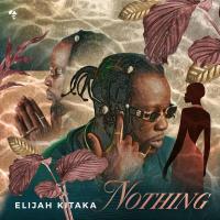 Nothing (Instrumental) - Elijah Kitaka