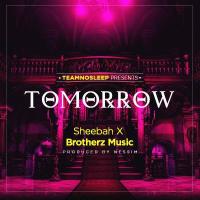 Tomorrow - Sheebah