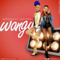 Wangu - Natacha ft. Sheebah