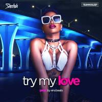 Try My Love - Sheebah