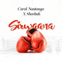 Sirwana - Sheebah (feat. Sheebah, Carol Nantongo)