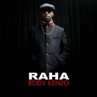 Raha - Eddy Kenzo