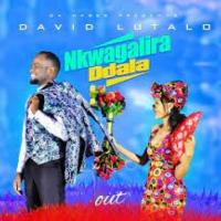 Nkwagalila Ddala - David Lutalo 