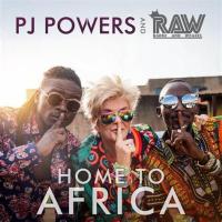 Home To Africa - Pj Powers (feat. Radio & Weasel)