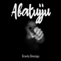 Abatujju - Gravity Omutujju