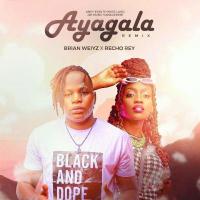 Ayagala (Remix) - Brian Weiyz, Recho Rey 