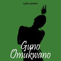 Guno Omukwano - Lydia Jazmine