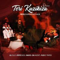 Teri Kuzikiza (Remix) - Lil Ollo (feat. Feffe Busi, Navio, Da Agent, Flex D Paper)