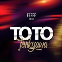 Toto Tonkyawa - Feffe Bussi