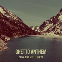 Ghetto Prayer - Sizza Man, Feffe Bussi