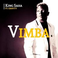 Vimba - King Saha ft. Gravity Omutujju