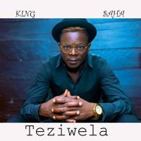 Teziwera - King Saha