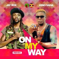 On My Way (Remix) - King Saha