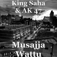 Musajja Wattu - King Saha