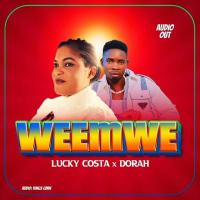 Weemwe - Dorah, Lucky Costa 