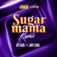 Sugar Mama (Remix) - JPC AGain ft. Jowy Landa