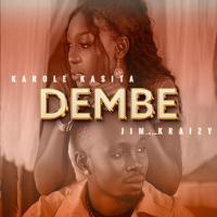 Dembe - Karole Kasita, Jim Kraizy