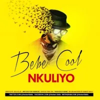 Nkuliyo - Bebe Cool