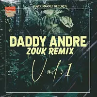 Zouk Volume 1 - Daddy Andre