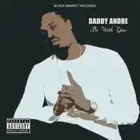 Be with you - Daddy Andre (feat. Gift OV Kaddo and Beckie)