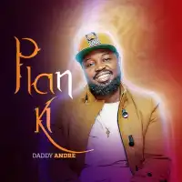 Plan Ki - Daddy Andre