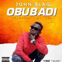 Obubadi - John Blaq 