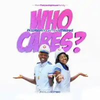 Who Cares - Wilson Bugembe ft. Mildred