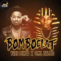 Bombclat - Ykee Benda ft. GNL Zamba