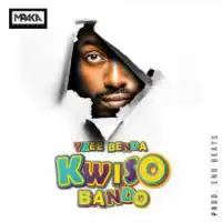 Kwiso Bando - Ykee Benda 