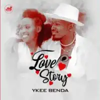 Love Story - Ykee Benda