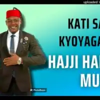 Kati Saba Kyoyagala - Hajji Haruna Mubiru