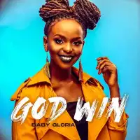 God Win - Baby Gloria