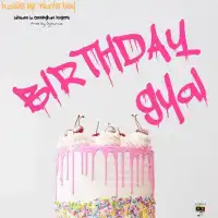 Birthday Gyal - Kasi3 ft. Lahsann La Cunningham