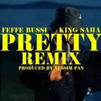 Pretty Pretty (remix) - Feffe Bussi, King Saha 