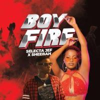 Boy Fire - Selecta Jef