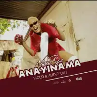 Anayinama - Nina Roz