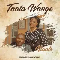 Taata Wange - Ntaate 