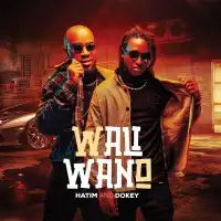 Wali Wano - Hatim And Dokey