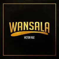 Wansala - Victor Ruz