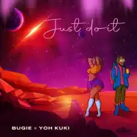 Just Do It - Bugie, Yoh Kuki