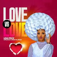 Love vs Love (Akamwenyumwenyu) - Lena Price 