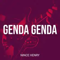 Genda Genda - Nince Henry