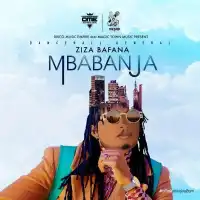 Mbabanja - Ziza Bafana 