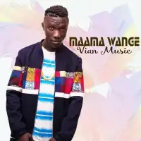 Maam Wange - Vian Music 