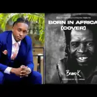 Born In Africa - Bruno K