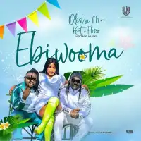 Ebiwooma - Olisha M ft. Kent & Flosso