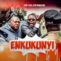 Enkukunyi - Dr Hilderman